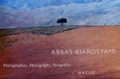 Abbas Kiarostami - Abbas Kiarostami - Photographies.