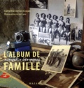 Catherine Ormen-Corpet et Joël Laiter - L'Album De Famille. Almanach Des Modes.