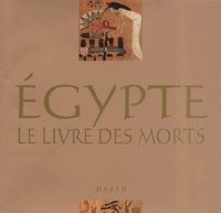 Ernest-Wallis Budge - Egypte. Le Livre Des Morts, Version Abregee.