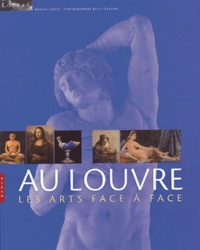Adrien Goetz - Au Louvre - Les arts face à face.