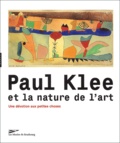 Fabrice Hergott et Emmanuel Guigon - Paul Klee et la nature de l'art - Une dévotion aux petites choses.