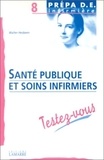 Walter Hesbeen - Sante Publique Et Soins Infirmiers.