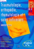 Catherine Rémond - Traumatologie, orthopédie, rhumatologie et soins infirmiers. - Module 4.