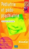 Françoise Creux - Pédiatrie et pédo-psychiatrie - Cas concrets officiels corrigés.