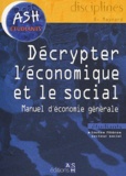 Bruno Maynard - Décrypter l'économie et le social - Manuel d'économie générale.