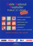  EDITIONS LAMARRE - Guide National Hospitalier Public Et Prive 2003.