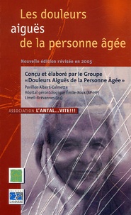 Isabelle Belard et Rose Marie Bigoin - Les douleurs aiguës de la personne âgée - L'antal... vite !!!.