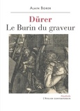 Alain Borer - Dürer - Le burin du graveur.