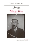 Louis Scutenaire - Avec Magritte.