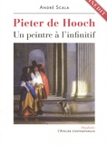 André Scala - Pieter de Hooch - Un peintre à l'infinitif.