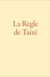  Presses de Taizé - La Règle de Taizé.