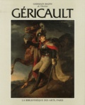 Germain Bazin - Théodore Géricault - Tome 1, L'homme.