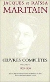 Jacques Maritain et Raïssa Maritain - Oeuvres complètes - Volume 6 (1935-1938).
