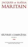 Raïssa Maritain et Jacques Maritain - Oeuvres - Volume 11.