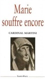  Cardinal Martini - Marie souffre encore.