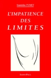 Stanislas Fumet - L'Impatience Des Limites. Petit Traite Du Firmament.