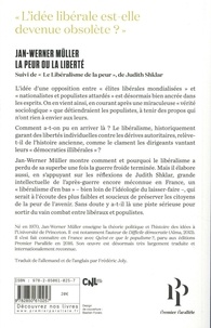 La peur ou la liberté. Quelle politique face au populisme ? Suivi de Le Libéralisme de la peur