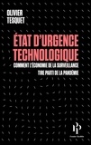 Olivier Tesquet - Etat d'urgence technologique - Comment l'économie de la surveillance tire parti de la pandémie.