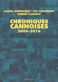 Daniil Dondoureï et Lev Karakhan - Chroniques cannoises 2006-2016.