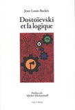 Jean-Louis Backès - Dostoïevski et la logique.