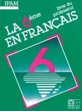  XXX - La 6e en français / Livre du professeur.