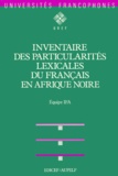  IFA EQUIPE - Inventaire des particularités lexicales du français en Afrique noire.