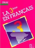  XXX - La 3e en français / Livre du professeur.
