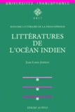 Jean-Louis Joubert - Littératures de l'océan Indien.