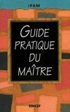  XXX - Le guide pratique du maître.