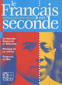 Félix Nicodème Bikoï et Françoise Carrier-Nayrolles - Le français en seconde.