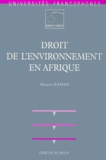 Maurice Kamto - Droit de l'environnement en Afrique.