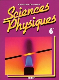 Edicef - Sciences physiques Durandeau 6e.