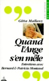 Gitta Mallasz - Quand l'ange s'en mêle - Entretiens avec Bernard et Patricia Montaud.