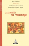Marie de Solemne - La sincérité du mensonge - [dialogue avec Boris Cyrulnik, Paul Lombard, André Bercoff, Christian Delorme.
