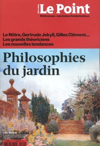Catherine Golliau - Le Point Références Hors-série N° 2H, avril-mai 2019 : Philosophies du jardin.