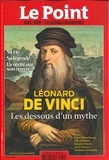 Catherine Golliau - Le Point hors-série - Les grandes biographies N° 26, octobre-novembre 2019 : Léonard de Vinci - Les dessous du mythe.