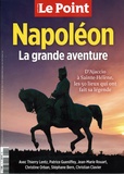 Etienne Gernelle et Florent Barraco - Le Point. Hors-série N° 1 décembre 2020 - janvier 2021 : Napoléon, la grande aventure - D'ajaccio à Sainte-Hélène, les 50 lieux qui ont fait sa légende.