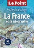  Le Point - Le Point. Hors-série  : La France et sa géographie.