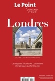 Gilles Denis - Le Point Hors-série - Grand tour N° 4, automne 2022 : Londres.