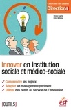 Bruno Laprie et Brice Miñana - Innover en institution sociale et médico-sociale.