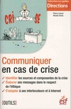 Thierry Leprou et Nicolas Scohy - Communiquer en cas de crise.