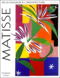 Christian Brouder et René Percheron - Matisse. De La Couleur A L'Architecture.
