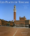 Alessandro Naldi - Les places de Toscane - Fonctions et architecture de l'espace public.