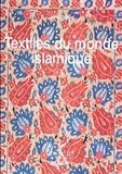 John Gillow - Textiles du monde islamique.