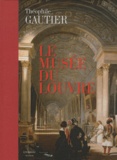 Théophile Gautier - Le musée du Louvre.