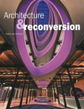 Chris Van Uffelen - Architecture & reconversion.