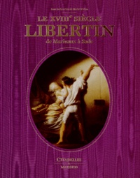 Michel Delon - Le XVIIIème siècle libertin.