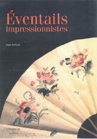 Anne Sefrioui - Eventails impressionnistes.