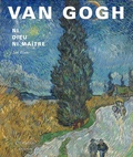 Jan Blanc - Van Gogh - Ni Dieu ni maître.