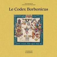José Contel et Sylvie Peperstraete - Le Codex Borbonicus.